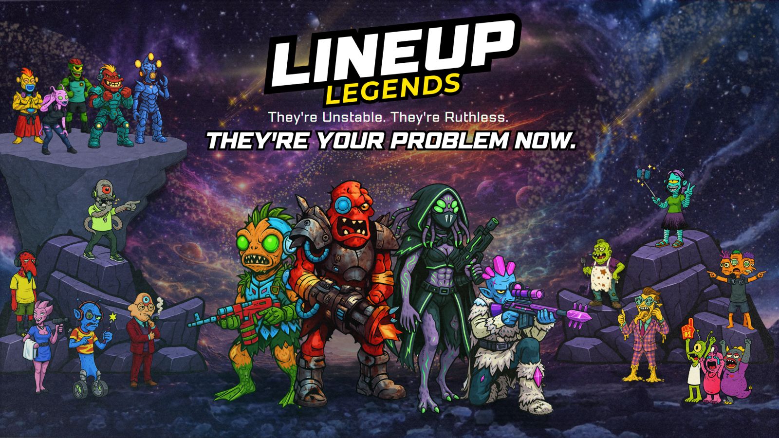 Lineup Legends — They're Unstable. They're Ruthless. They're Your Problem Now.